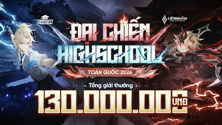Khai chiến giải đấu Đại chiến Highschool toàn quốc 2026 dành riêng cho học sinh THPT
