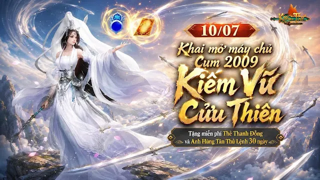 Kiếm Vũ Cửu Thiên tái hiện tinh thần Kiếm Thế 2009
