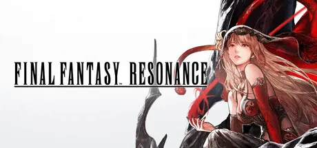 Final Fantasy Resonance mở đặt hàng trước trên Steam