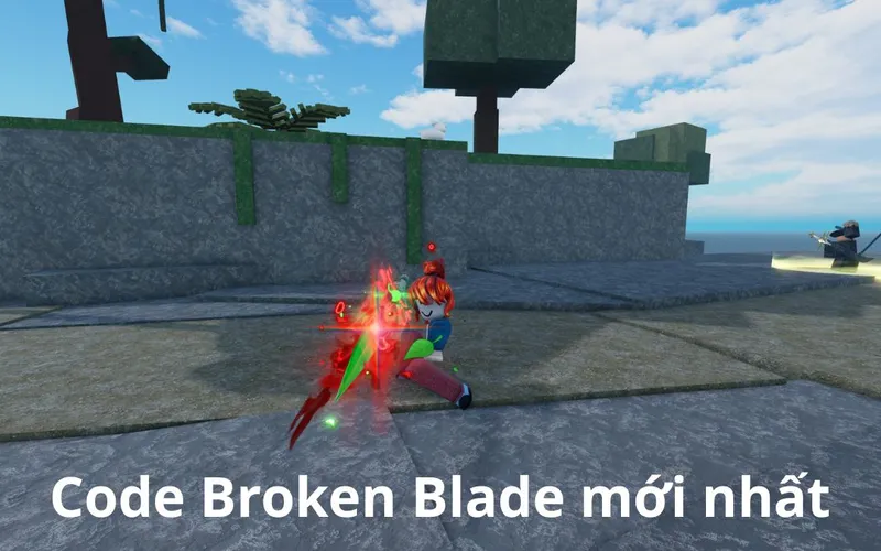 Roblox: code Broken Blade mới nhất tháng 07/2026
